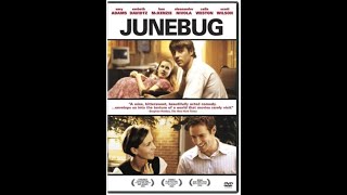 Trailers from Junebug 2006 DVD HD [upl. by Annaiel]