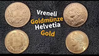 Vreneli Goldmünze 1914 amp Helvetia Gold 1896 [upl. by Anatollo]