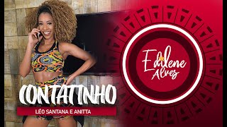 CONTATINHO  Léo Santana e Anitta  Coreografia  Edilene Alves [upl. by Seditsira]