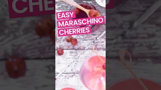 Easy amp Quick Maraschino Cherries shorts [upl. by Melita]