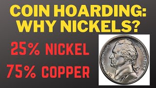 Coin Hoarding Why Nickels [upl. by Yekcir]