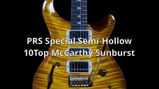 ServetteMusicTV  PRS Special SemiHollow 10Top McCarthy Sunburst [upl. by Cannell]