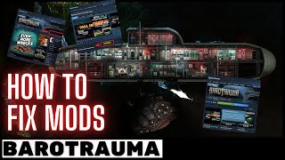 How to Fix Mods in BAROTRAUMA barotrauma guide mods [upl. by Hofmann]