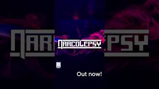 Narcolepsy Out now [upl. by Fabio]