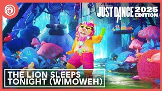 Just Dance 2025 Edition The Lion Sleeps Tonight Wimoweh by The Tokens Preview [upl. by Ned]