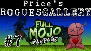 Prices Rogues Gallery  7  Full Mojo Rampage PC Gameplay [upl. by Anyahc]