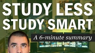 Study Less Study Smart A 6Minute Summary of Marty Lobdells Lecture  College Info Geek [upl. by Gallagher]