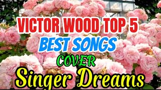 VICTOR WOOD TOP 5 KARAOKE SONG karaokesong opmsongs tagalosongs [upl. by Carlyn]