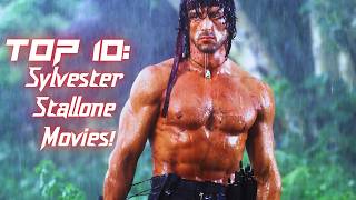 Top 10 Sylvester Stallone Movies [upl. by Francine493]