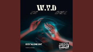 WYD What You Doing feat Lontrell [upl. by Nafis]