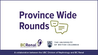 Calciphylaxis – UBC and BC Renal Province Wide Rounds 09242021 [upl. by Nnaxor976]