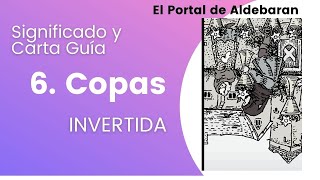 6 de Copas invertido🧿 en el Tarot y Significado de Carta Guía [upl. by Airbmat654]