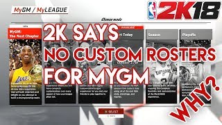 Heres Why You Cant Use Custom Rosters in NBA 2K18 MyGM [upl. by Gleich]