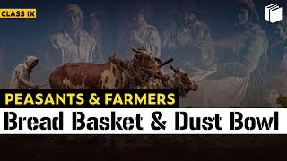 Bread Basket amp Dust Bowl  Peasants amp Farmers  Chapter 6  History  Class 9  PuStack [upl. by Akinimod]