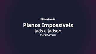 🎤 Planos Impossíveis – Jads e Jadson [upl. by Narmi]