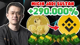 SULTAN DADAKAN NIH  BUFF DOGE COIN NEW ATH SAMPAI 1300  1 KLIK MENUJU BINANCE [upl. by Thanasi208]