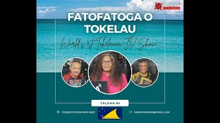 FATOFATOGA O TOKELAU 130224 – TOKELAUAN [upl. by Nerek20]