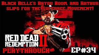 Red Dead Redemption 2 Playthrough Ep34 Black Belles Bayou BOOM and Arthur subtly slips up [upl. by Hazard26]