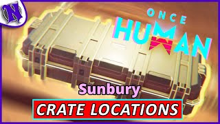 Sunbury Mystical Weapon and Gear Crate Locations ONCE HUMAN BEGINNER GUIDE GAMEPLAY [upl. by Yecal]