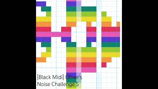 Black Midi Olivers Noise Challenge 5 [upl. by Eserahs]