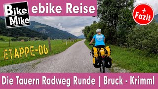 Die Tauern Radweg Runde  Etappe 6  FAZIT  Lohnt sich der Radweg  Von Bruck nach Krimml [upl. by Wahlstrom]