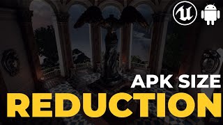 Unreal Engine 5  Android APK Size Optimization [upl. by Ttelrats]