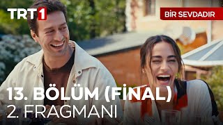 Bir Sevdadır 13 Bölüm Final 2 Fragmanı BirSevdadirTRT [upl. by Kerad]