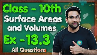 Class  10 Ex  133 Q1 to Q9 Surface Areas and Volumes NCERT CBSE  Green Board [upl. by Marina]