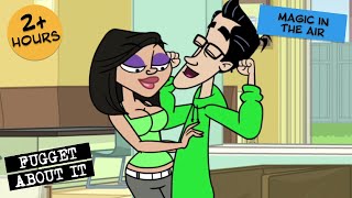 Magic In The Air  Fugget About It  Adult Cartoon  Full Episodes  TV Show [upl. by Aspasia]