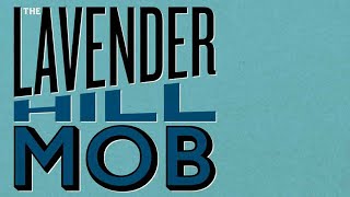 The Lavender Hill Mob 1951 review [upl. by Maren773]