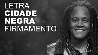 Cidade Negra Firmamento LETRA I LYRIC [upl. by Azil]