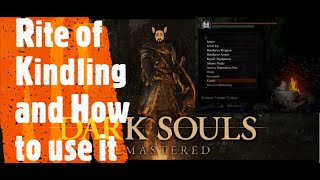 Dark Souls Remastered Rite of Kindling and How to use it [upl. by Nairda53]