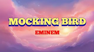 Mocking Bird  Eminem lyrics video mockingbird lyricsvideo foryou viral eminem [upl. by Shipley]