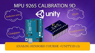 MPU9250 amp MPU9265 calibration 9DOF Gyro Accelerator Magnetometer Module with Arduino on Unity 3d [upl. by Cristian]