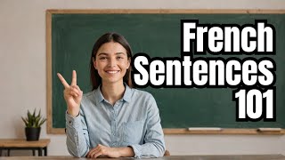 Master French Sentences for Beginners [upl. by Hanoj]