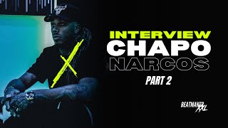 CHAPO  interview part 2 [upl. by Ielhsa362]