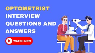 Optometrist Interview Questions and Answers [upl. by Hines896]