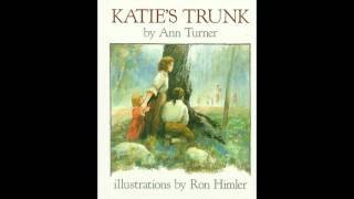 Katies Trunk by Ann Turner [upl. by Erkan]