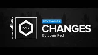 Joan Red  Changes HD [upl. by Nally]