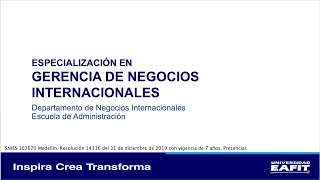 Especialización en Gerencia de Negocios Internacionales [upl. by Frohne]