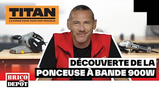 La ponceuse à bande Titan  Unboxing Titan Brico Dépôt [upl. by Ambrosius55]