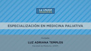 Especialización en medicina paliativaLa UNAM responde 847 [upl. by Ennoira86]