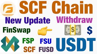 SCF Chain New Update amp Withdraw USDT FSU FSP SCF FUSD [upl. by Holofernes]