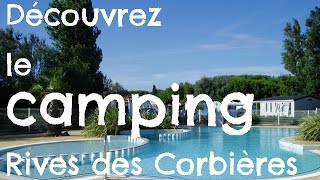 Découvrez le Camping Rives des Corbières à Leucate Méditerranée [upl. by Angelis]