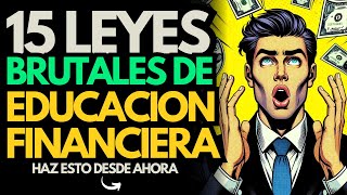 EDUCACIÓN FINANCIERA 15 Reglas PODEROSAS del DINERO y FINANZAS PERSONALES Crea Inmensa riqueza [upl. by Yanehc]