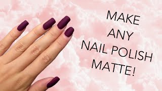 DIY MATTE NAIL POLISH  MAKE ANY NAIL POLISH MATTE [upl. by Stranger912]