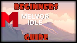 Melvor Idle Beginners Guide [upl. by Newcomb]