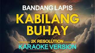 Kabilang Buhay Karaoke  Bandang Lapis [upl. by Denie938]