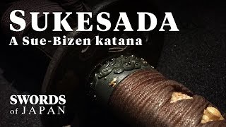 SUKESADA  A SueBizen katana dated Tensho 2 1574 [upl. by Aubert277]