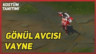 Gönül Avcısı Vayne Kostüm Tanıtımı League of Legends [upl. by Yelrebmik]